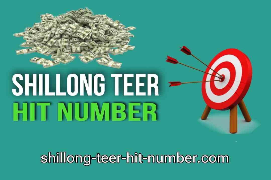 Shillong Teer Hit Number (100% Success Guarantee) Today